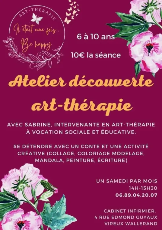 Atelier découverte de l'art thérapie à Vireux-Wallerand, Charleville-Mézières, Il était une fois... Be happy